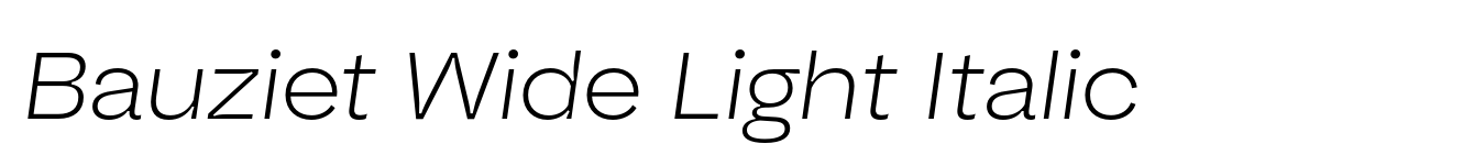 Bauziet Wide Light Italic